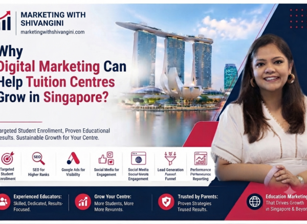 How Digital Marketing Can Help Tuition Centres Grow in Singapore