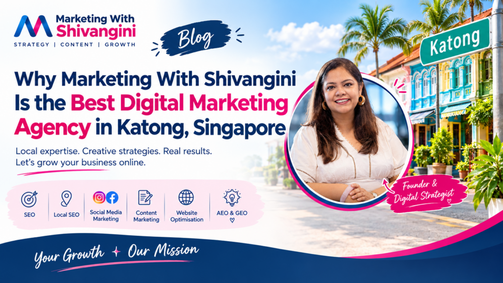 Best Digital Marketing Agency in Katong, Singapore